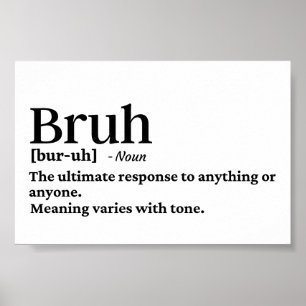 Funny Bruh-definition Poster