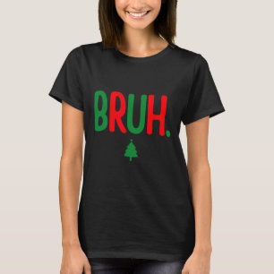 Funny Bruh God jul Pajama Family Manar Meme T Shirt