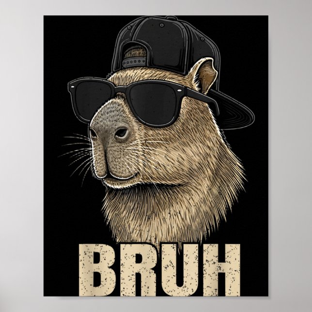 Funny Bruh Meme Capybara Lover Cool Sungles For Me Poster (Framsidan)