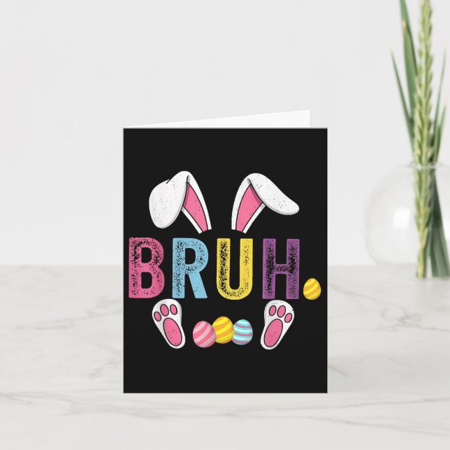 Funny Bruh Meme Påsk Day Bunny Eggs Tonåringars Bo Kort (Framsida)