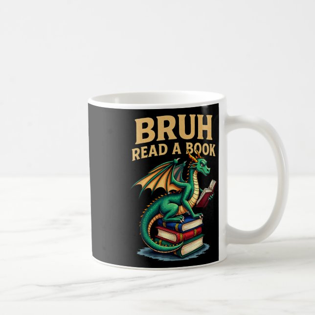 Funny Bruh Read A Bok Dragon Reading Bok Lacher Kaffemugg (Höger)