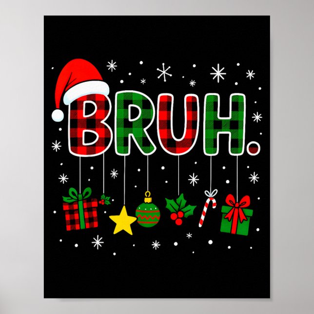 Funny Bruh Red Green Plaid Christmas Pajamas Teens Poster (Framsidan)