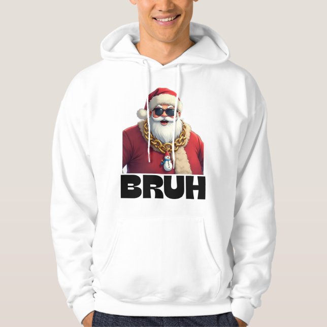 Funny Bruh Santa Christmas Sweatshirt  (Framsida)