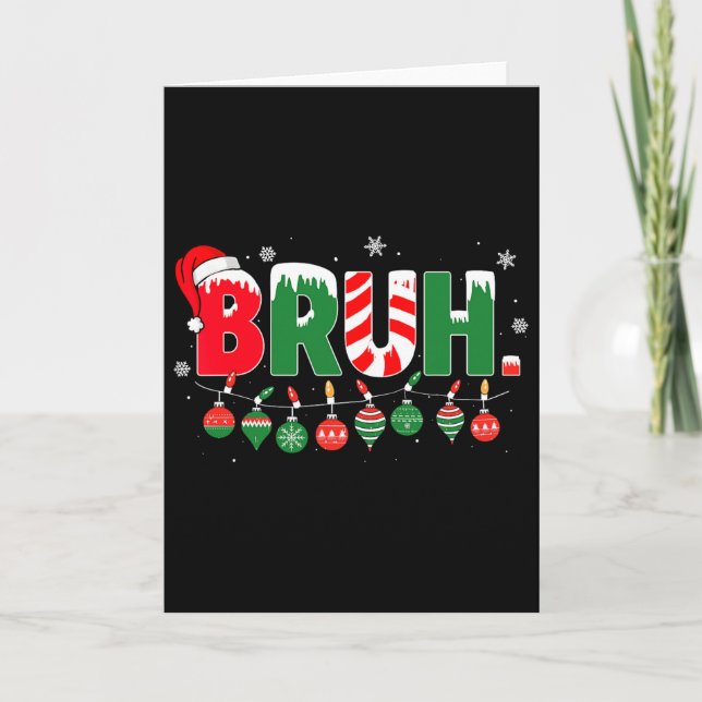 Funny Bruh Slay Bro Hälsning-julnoten Tonåring Kort (Framsida)