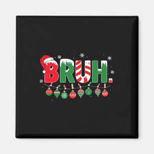 Funny Bruh Slay Bro Hälsning-julnoten Tonåring Magnet