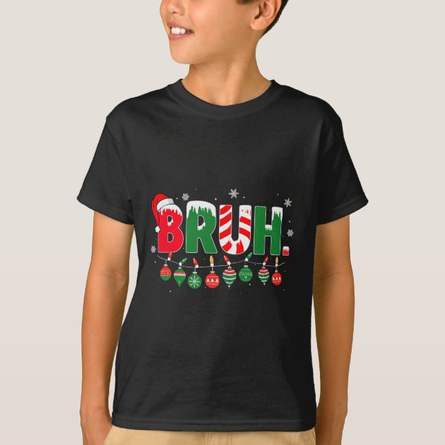 Funny Bruh Slay Bro Hälsning-julnoten Tonåring T Shirt (Framsida)