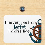 Funny Buffet Cruise Nautical Frakt Door Magnet<br><div class="desc">Den här designen har skapats genom digital grafik. Det kan vara personlig i området att tillhandahålla eller anpassa genom att klicka för att anpassa ytterligare alternativ och ändra namn, initialer eller ord. Du kan också ändra texten färg och stil eller ta bort texten för en bilddesign. Kontakta mig på colorflowcreations@gmail.com...</div>