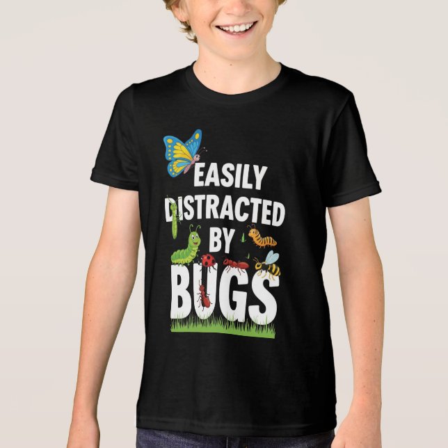 Funny Bug Insects Easily Distracted By Bugs Scienc T Shirt (Framsida)