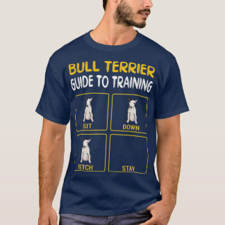 Funny Bull Terrier Guide To Training Dog Trainer T Shirt