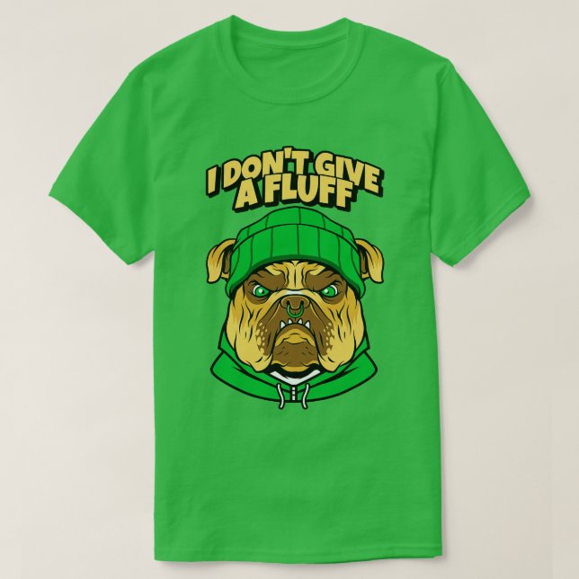 Funny Bulldog Hund I Dont Ge A Fluff Light T Shirt (Design framsida)