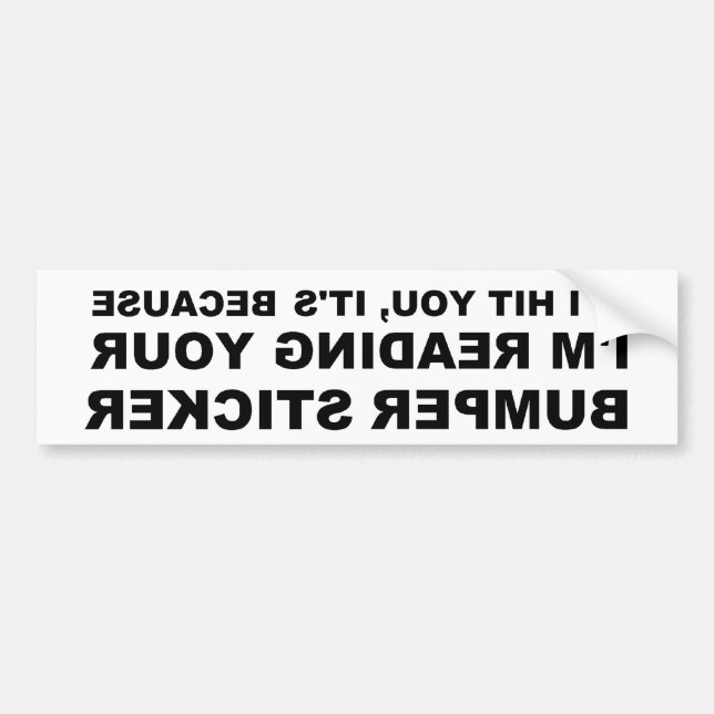 Funny Bumper Sticker Bildekal (Framsidan)