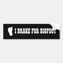 Funny Bumper Sticker I Broke for Bigfoot 2 Bildekal
