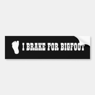 Funny Bumper Sticker I Broke for Bigfoot 2 Bildekal