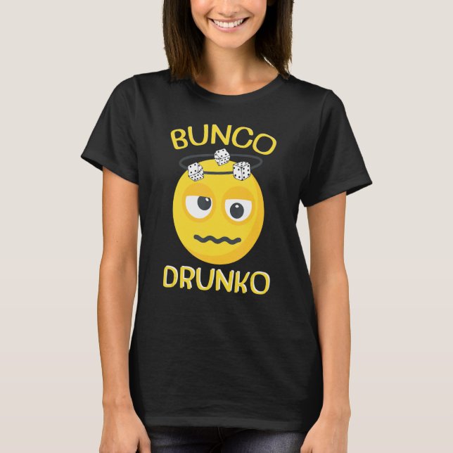 FUNNY BUNCO Alcohol SHIRT, BUNCO DRUNKO T Shirt (Framsida)