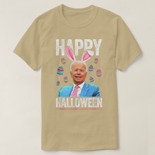 Funny Bunny Eggs Biden Happy Halloween Day For Eas T Shirt (Design framsida)