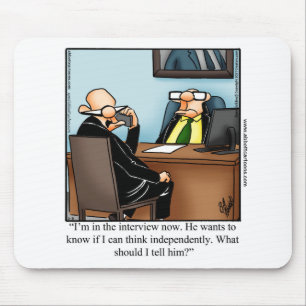 Funny Business Humor Mouse Pad Musmatta