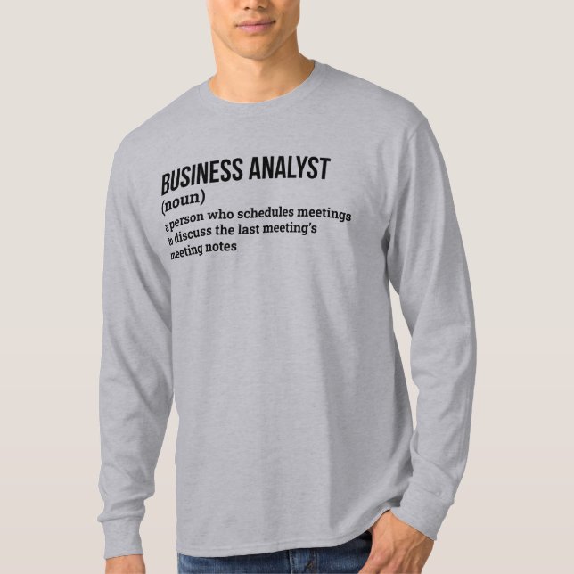 Funny Business Intelligence Analyst-definition T Shirt (Framsida)