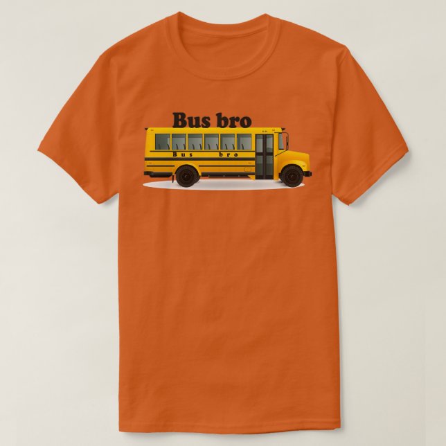 Funny Buss Bro T Shirt (Design framsida)