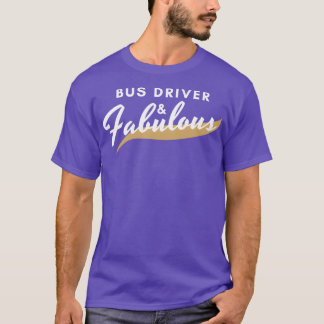 Funny Buss-drivrutin Gift Fabulous T Shirt