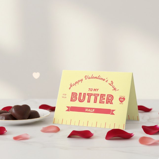 Funny Butter Stick Better Half Valentine's Day Kort (A unique butter stick Valentine's day card for your Butter Half)