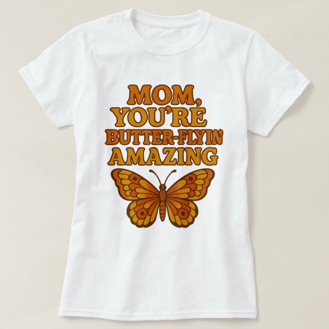 Funny Butterfly Mamma White T-Shirt - Gift Tee (Design framsida)