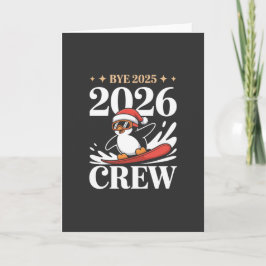 Funny Bye 2025 2026 Crew New Year Friends Squad Kort