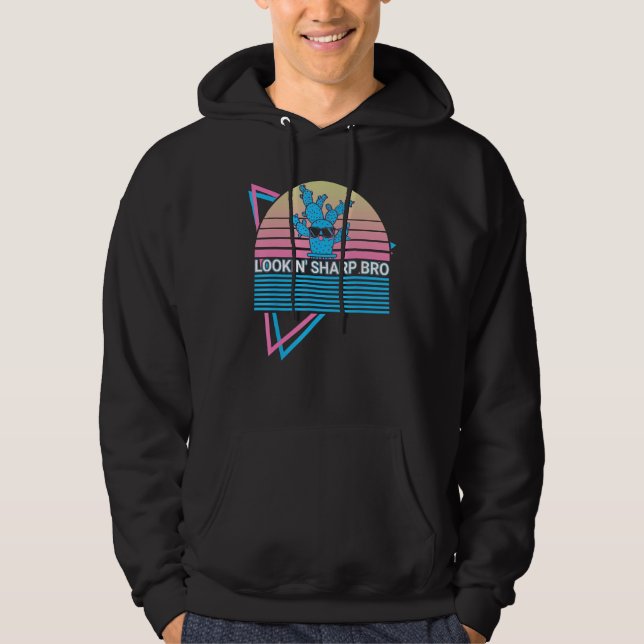 Funny Cactus Succulent Retro Lookin' Sharp Bro Hoodie (Framsida)