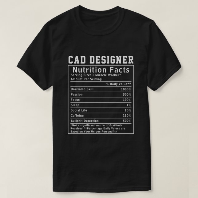 Funny CAD Designer Nutrition Facts Tech Worker T Shirt (Design framsida)