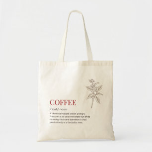 Funny caffeine Dictionary Definition Witty Coffee Tygkasse