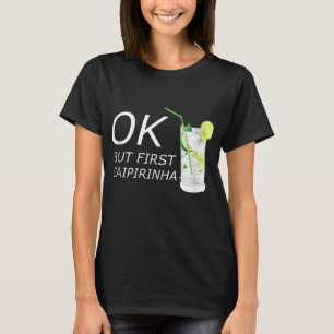 Funny Caipirinha Drink Cocktail Brasilien Cachaca T Shirt