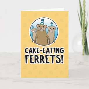 Funny Cake Ferrets födelsedagskort Kort