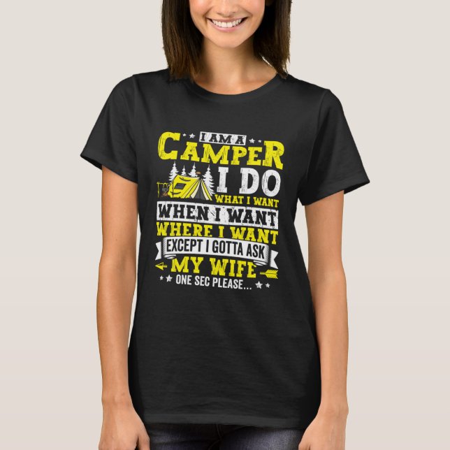 Funny Camping Apparel Camper Outdoor Travel for Me T Shirt (Framsida)