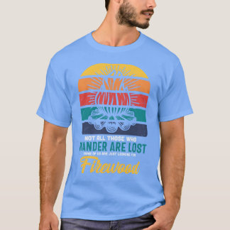Funny Camping Campfire Saying Vintage funny T Shirt