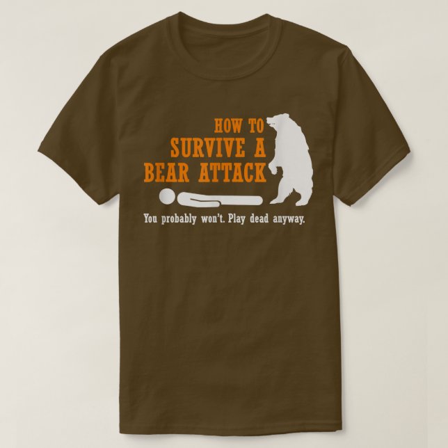 Funny Camping How to Överlev a Bear Attack T Shirt (Design framsida)