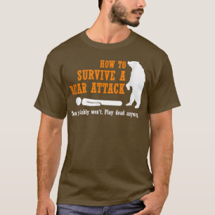 Funny Camping How to Överlev a Bear Attack T Shirt