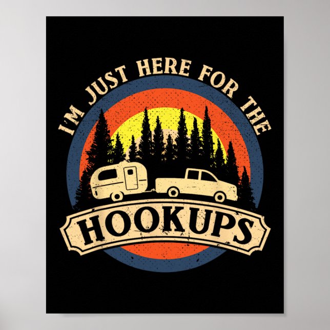 Funny Camping Just Here For The Hookups Rv Camper  Poster (Framsidan)