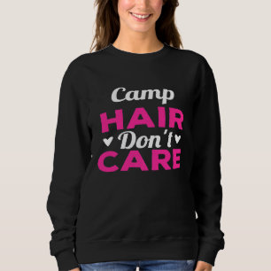Funny Camping Music Festival Camp Hair Dont Care T Shirt