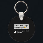 Funny Camping Saying Humor Outdoorsy Joke Camp Gea Nyckelring<br><div class="desc">Funny Camping Saying Humor Outdoorsy Joke Camp Gear Gift</div>