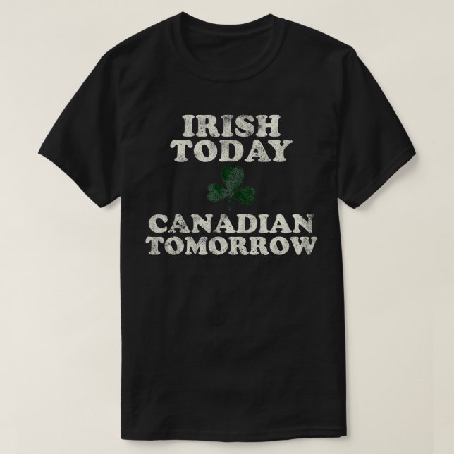 Funny Canadian Irish St patricks day Canada T Shirt (Design framsida)