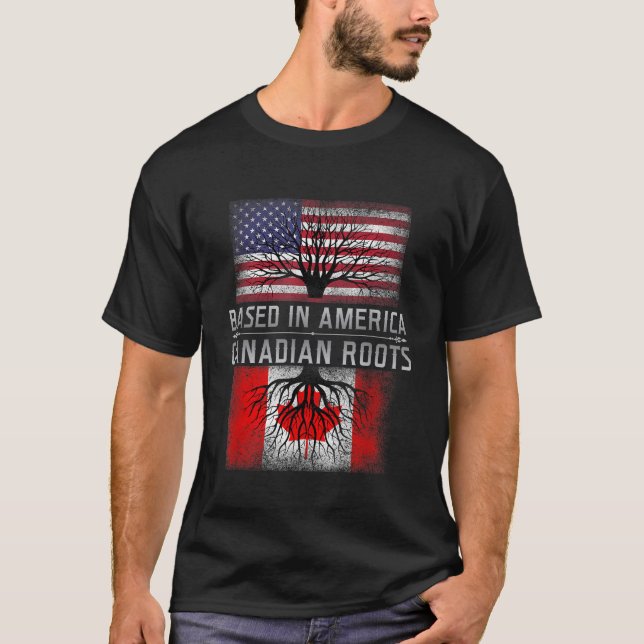 Funny Canadian Roots Canada America American Quote T Shirt (Framsida)