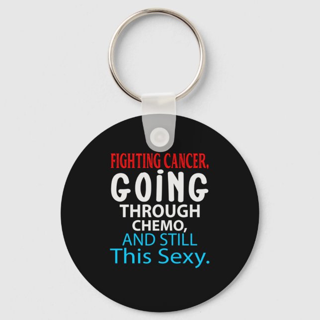 Funny Cancer Fighter Inspirational Quote Chemo Nyckelring (Framsida)