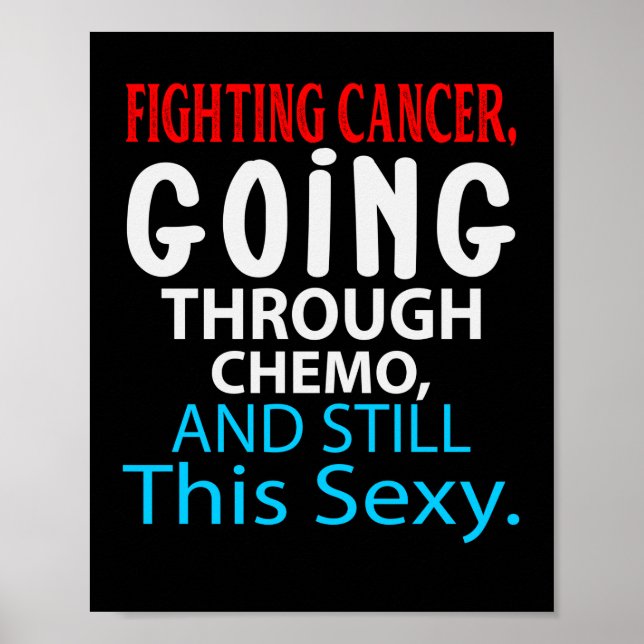 Funny Cancer Fighter Inspirational Quote Chemo Pat Poster (Framsidan)