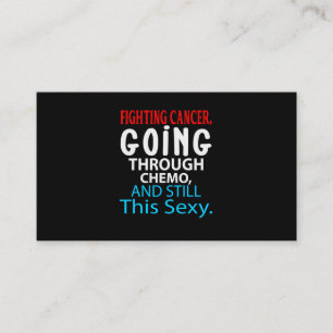 Funny Cancer Fighter Inspirational Quote Chemo Pat Visitkort