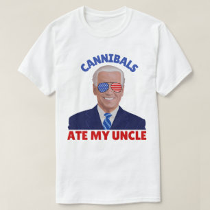 Funny Cannibals Ate My farbror Biden Vinatge T Shirt