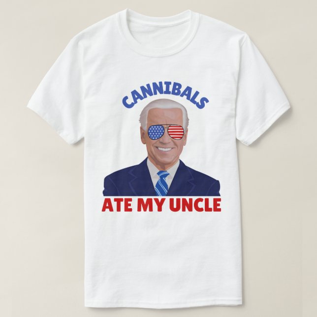 Funny Cannibals Ate My farbror Biden Vinatge T Shirt (Design framsida)