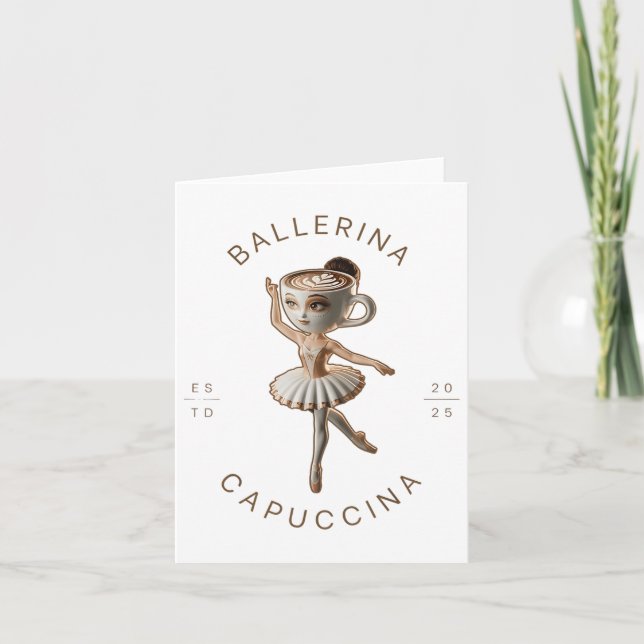Funny Cappuccina Ballerina Cappuccino Dancer Kaffe Kort (Framsida)