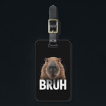 Funny Capybara Bruh Bagagebricka<br><div class="desc">Funny Capybara Bruh</div>