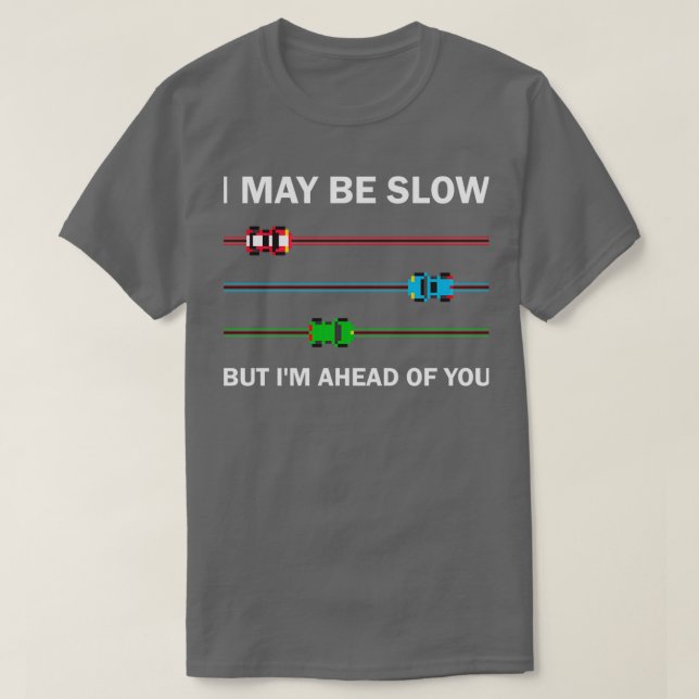 Funny Car Driving and Racing Saying  T Shirt (Design framsida)