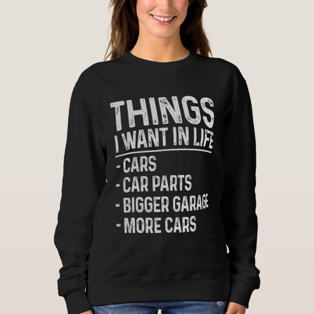 Funny Car Mechanic Auto Garage Things I Want In Li T Shirt (Framsida)