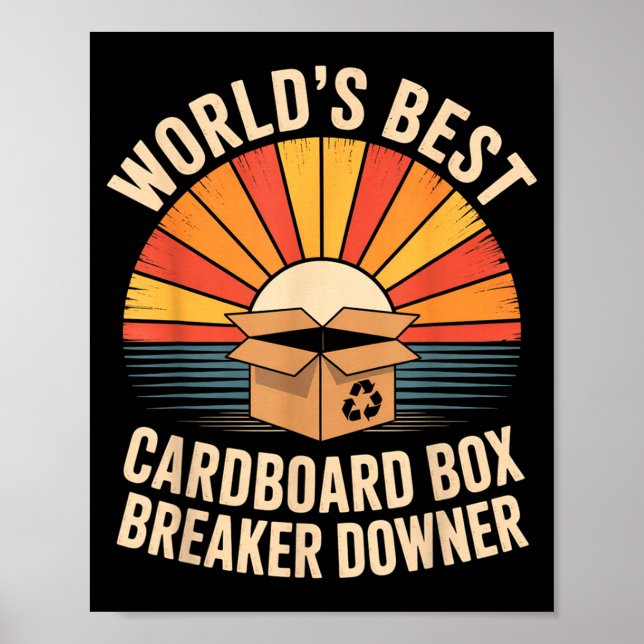 Funny Cardboard Box Breaker Downer Sarcastic Recyc Poster (Framsidan)